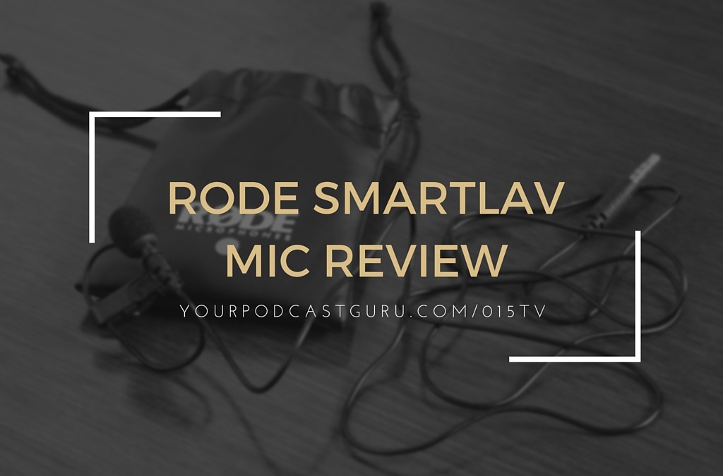 RODE SmartLav Mic Review